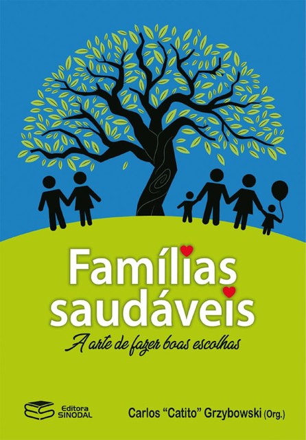 Famílias saudáveis, Carlos “Catito” Grzybowski