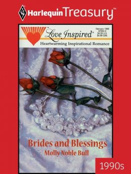 Brides and Blessings, Molly Noble Bull