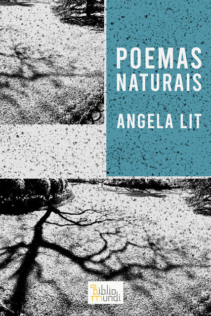 Poemas Naturais, Angela Lit