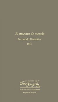 El maestro de escuela, Fernando González