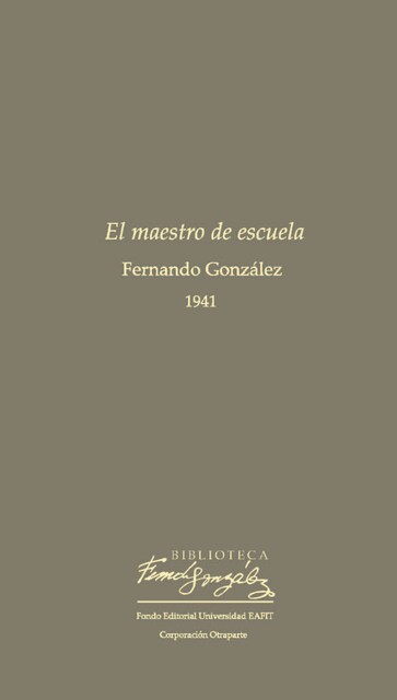 El maestro de escuela, Fernando González