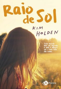 Raio de Sol, Kim Holden