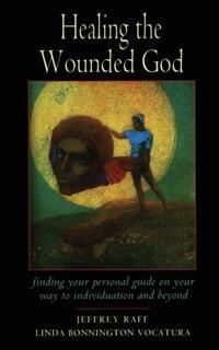 Healing the Wounded God, Jeffrey Raff, Linda Bonnington Vocatura