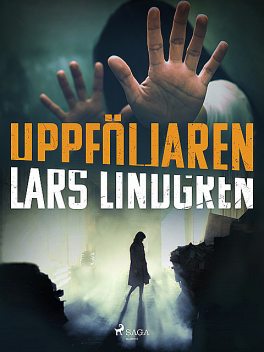 Uppföljaren, Lars Lindgren
