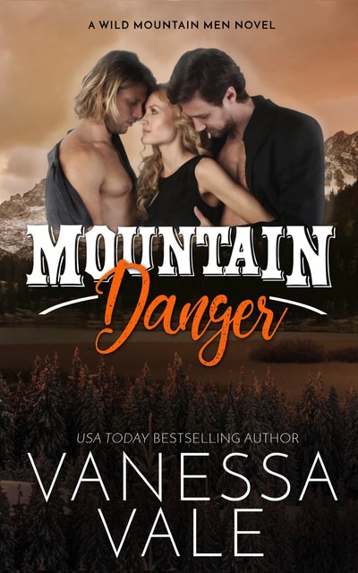 Mountain Danger, Vanessa Vale