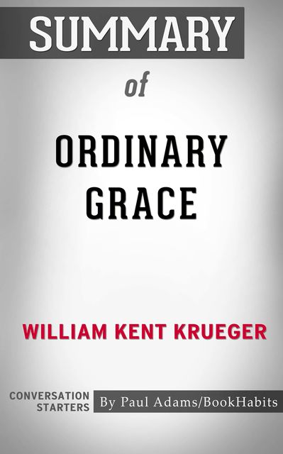 Summary of Ordinary Grace, Paul Adams