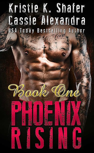 Phoenix Rising, Cassie Alexandra, Kristie K. Shafer