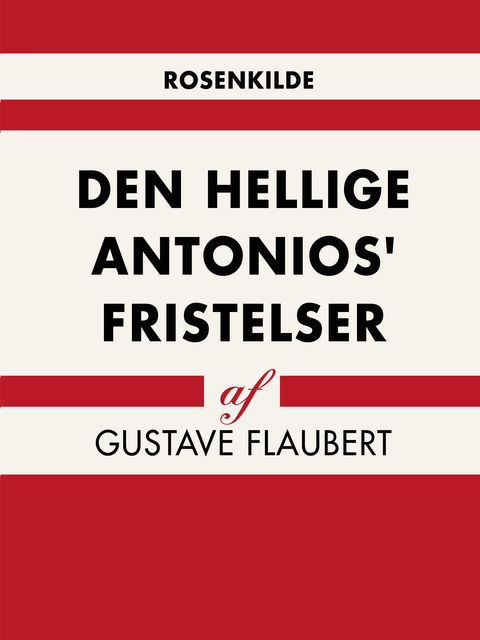 Den hellige Antonios fristelser, Gustave Flaubert