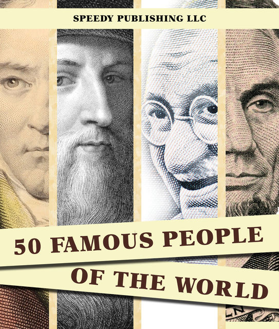 50 Famous People Of The World, Speedy Publishing