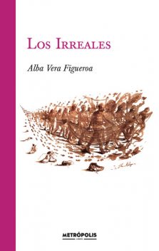 Los irreales, Alba Vera Figueroa