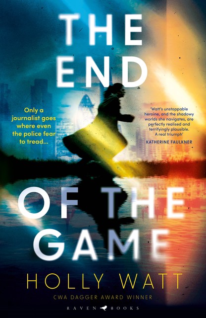 The End of the Game, Holly Watt