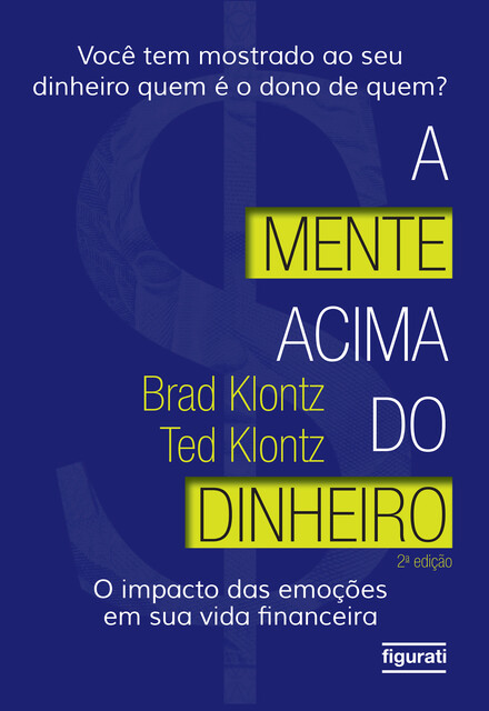 A mente acima do dinheiro, Brad Klontz, Ted Klontz
