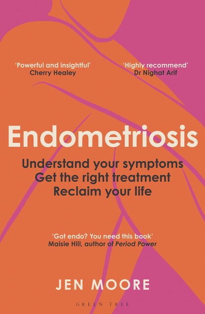 Endometriosis, Jen Moore