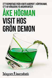 Visit hos grön demon, Åke Högman