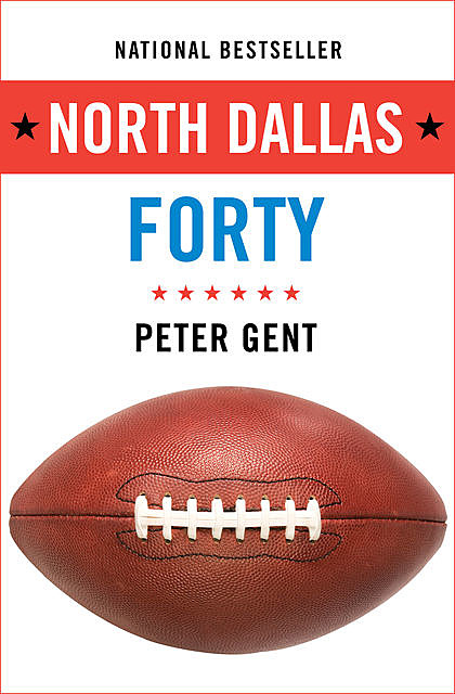 North Dallas Forty, Peter Gent