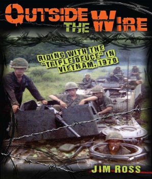 Outside the Wire, Jim Ross