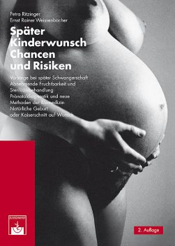 Später Kinderwunsch, Ernst Rainer Weissenbacher, Petra Ritzinger
