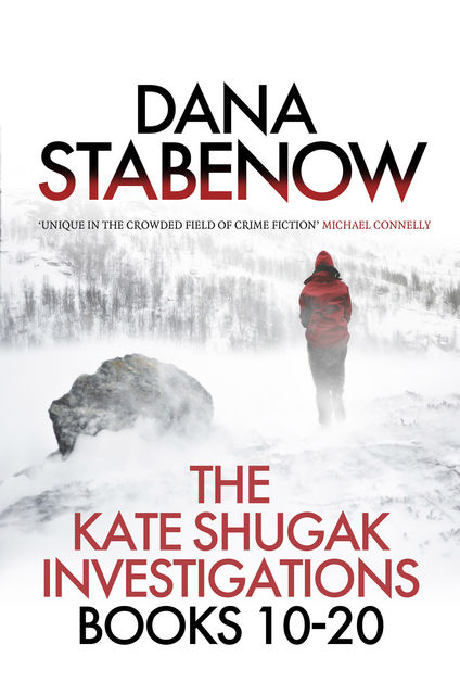 The Kate Shugak Investigation – Box Set, Dana Stabenow