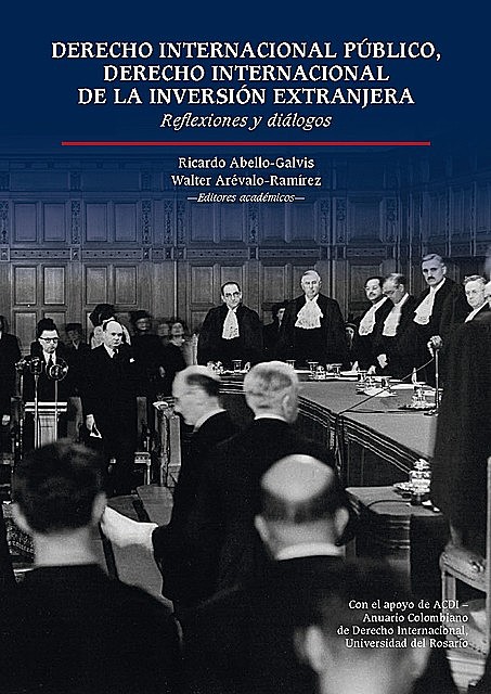 Derecho Internacional Público, Derecho Internacional de la inversión extranjera, Ricardo Abello-Galvis