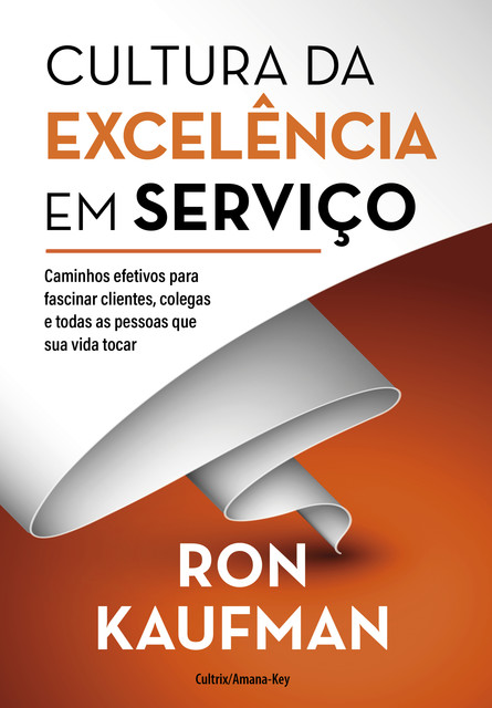 Cultura da excelência em serviço, Ron Kaufman