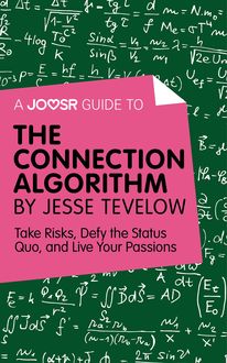 A Joosr Guide to… The Connection Algorithm by Jesse Tevelow, Joosr