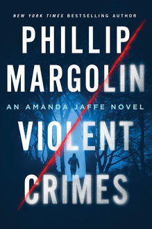 Violent Crimes, Phillip Margolin