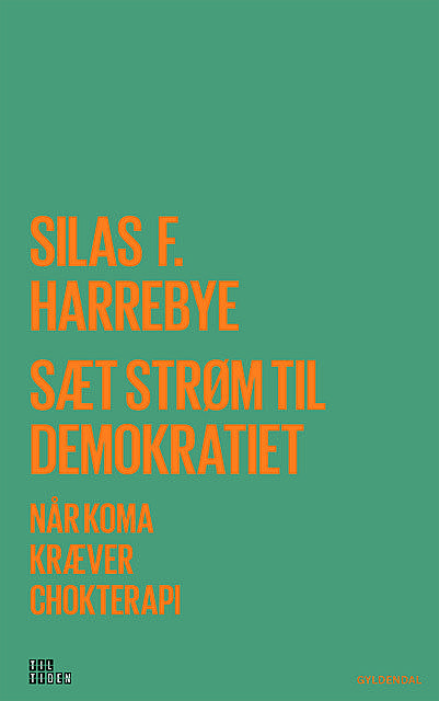 Sæt strøm til demokratiet, Silas Harrebye