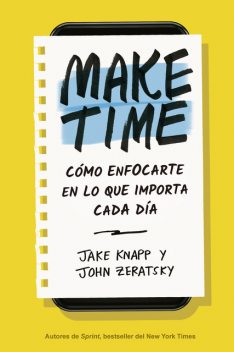 Make Time: Cómo enfocarte en lo que importa cada día, ScribdMpubToEpubConverter