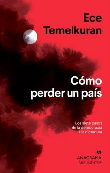 Cómo perder un país, Ece Temelkuran