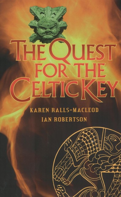 The Quest for the Celtic Key, Ian Robertson, Karen Ralls-MacLeod