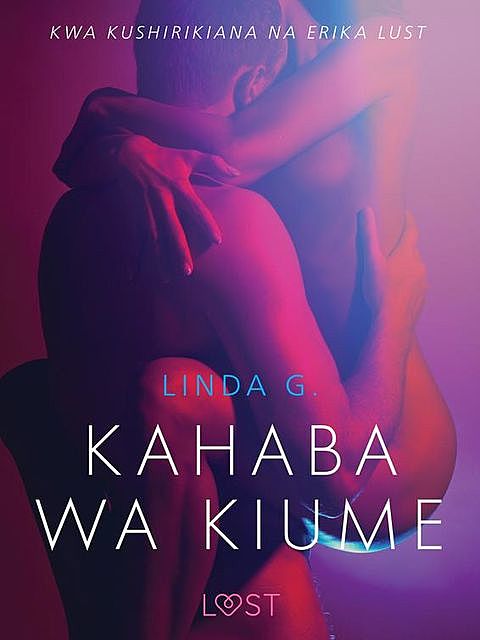 Kahaba wa Kiume – Hadithi Fupi ya Mapenzi, Linda G