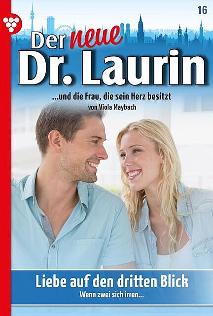 Der neue Dr. Laurin 16 – Arztroman, Viola Maybach