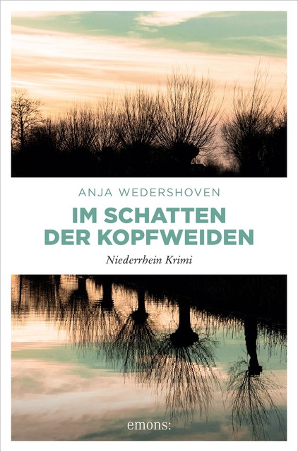 Im Schatten der Kopfweiden, Anja Wedershoven
