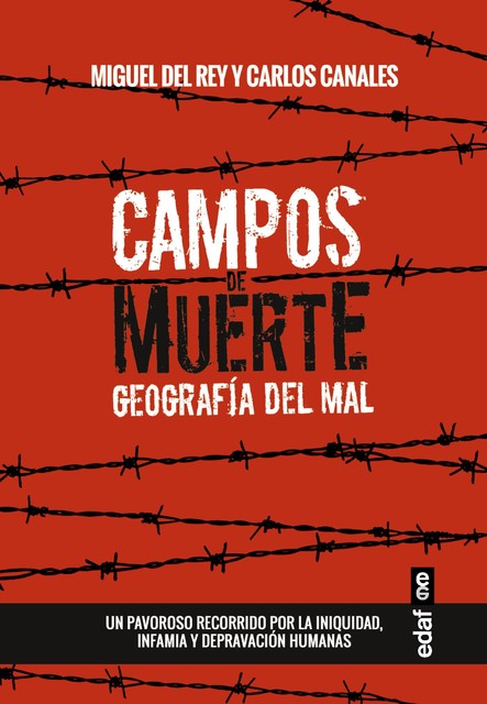 Campos de muerte. Geografía del mal, Miguel del Rey, Carlos Canales