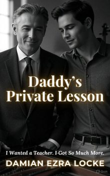 Daddy’s Private Lesson, Damian Ezra Locke
