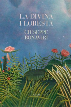 La divina floresta, Giuseppe Bonaviri