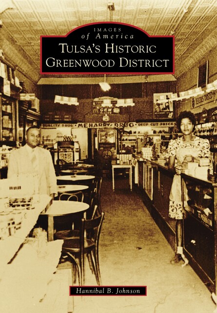 Tulsa's Historic Greenwood District, Hannibal B. Johnson