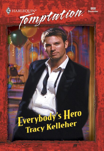 Everybody's Hero, Tracy Kelleher