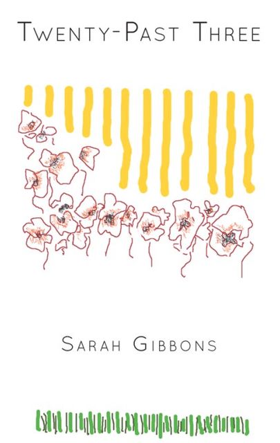 Twenty-Past Three, Sarah Gibbons