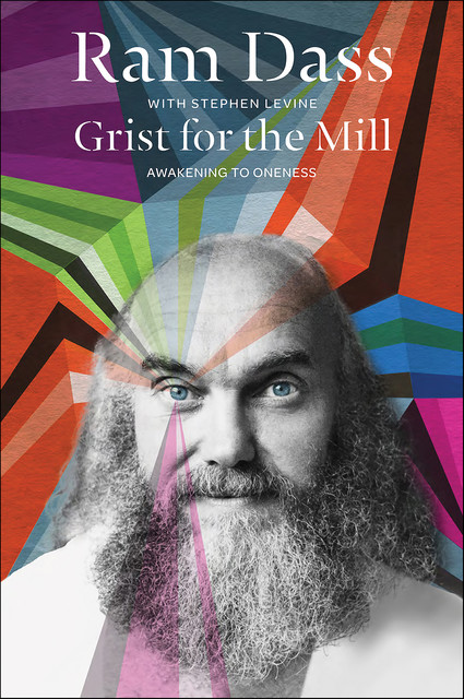 Grist for the Mill, Ram Dass, Stephen Levine