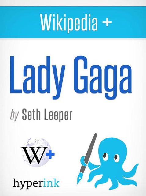 Lady Gaga, Seth Leeper