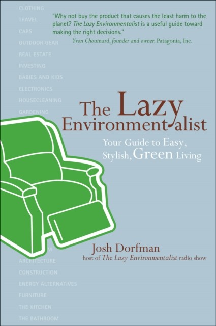 Lazy Environmentalist, Josh Dorfman