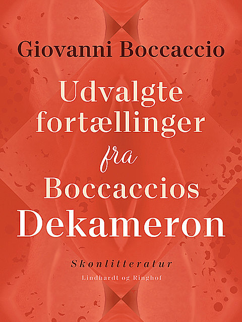 Udvalgte fortællinger fra Boccaccios Dekameron, Giovanni Boccaccio