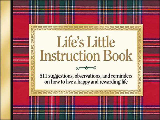The Complete Life's Little Instruction Book, H. Jackson Brown