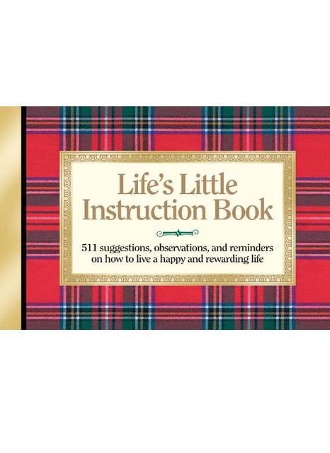 The Complete Life's Little Instruction Book, H. Jackson Brown