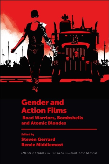 Gender and Action Films, Steven Gerrard, Renee Middlemost