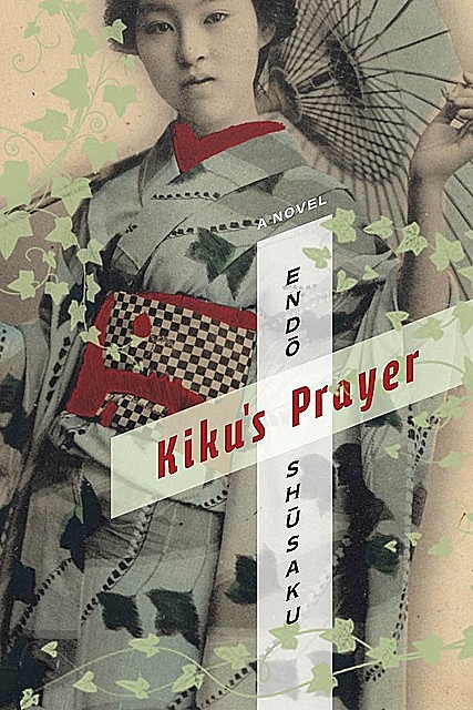 Kiku's Prayer, Shusaku Endo
