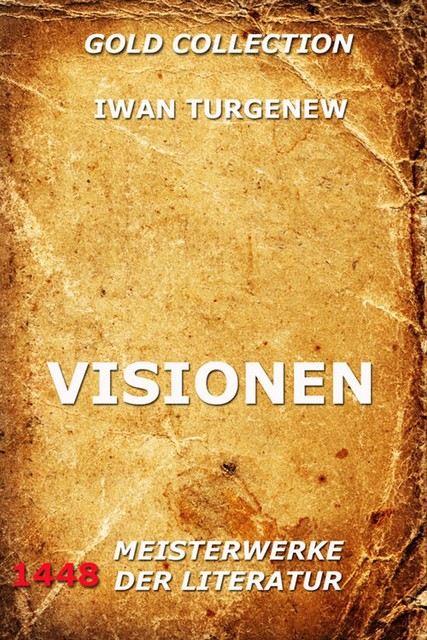 Visionen, Iwan Turgenew