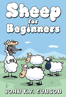Sheep for Beginners, John Eunson