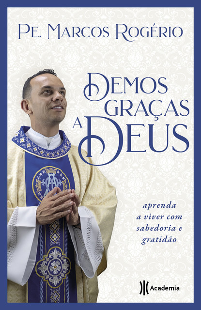 Demos graças a Deus, Pe Marcos Rogério